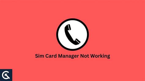 sim manager Samsung not working